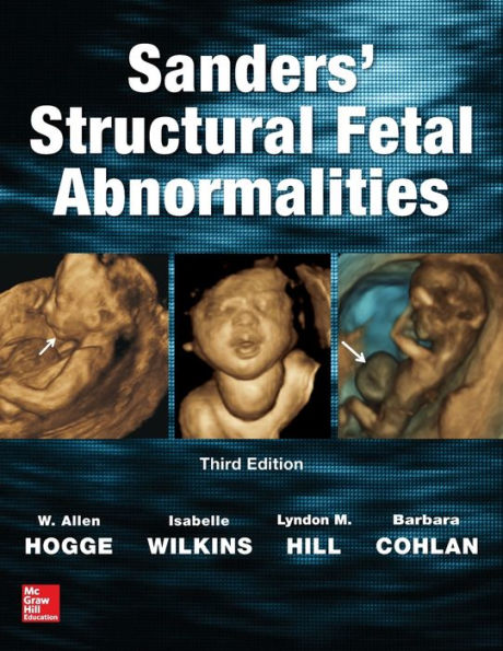 Sanders' Structural Fetal Abnormalities, Third Edition / Edition 3