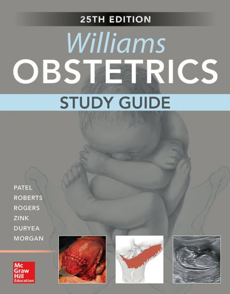 Williams Obstetrics, 25th Edition, Study Guide / Edition 25