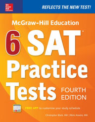 Title: McGraw-Hill Education 6 SAT Practice Tests, Fourth Edition, Author: Christopher  Black