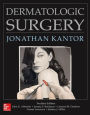 Dermatologic Surgery / Edition 1
