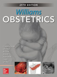 Download ebooks pdf gratis Williams Obstetrics, 25th Edition 9781259644320 by Kenneth J. Leveno, Jodi S. Dashe, Marlene M. Corton, Catherine Y. Spong (English Edition) 