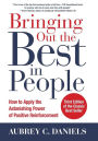 Bringing Out the Best in People: How to Apply the Astonishing Power of Positive Reinforcement, Third Edition / Edition 3