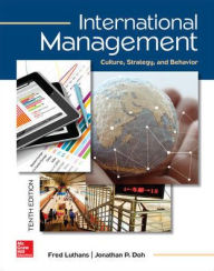 Title: International Management: Culture, Strategy, and Behavior / Edition 10, Author: Jonathan Doh