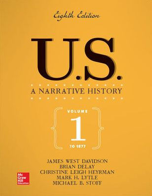US: A Narrative History Volume 1: To 1877 / Edition 8