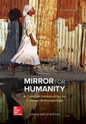 Mirror for Humanity: A Concise Introduction to Cultural Anthropology / Edition 11