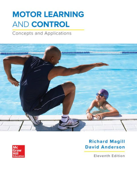 Motor Learning and Control: Concepts and Applications / Edition 11