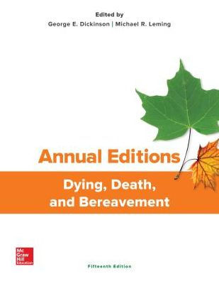 Annual Editions: Dying, Death, and Bereavement, 15/e / Edition 15