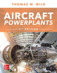 Title: Aircraft Powerplants, Ninth Edition / Edition 9, Author: Thomas Wild
