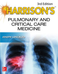 Title: Harrison's Pulmonary and Critical Care Medicine, 3E, Author: Joseph Loscalzo