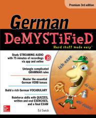 Title: German Demystified, Premium 3rd Edition, Author: Ed Swick