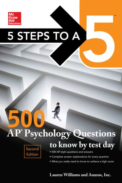 5 Steps to a 5: 500 AP Psychology Questions to Know by Test Day, Second Edition