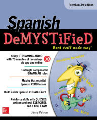 Title: Spanish Demystified, Premium 3rd Edition, Author: Jenny Petrow