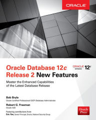 Title: Oracle Database 12c Release 2 New Features, Author: Bob Bryla