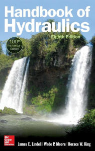 Title: Handbook of Hydraulics, Eighth Edition / Edition 8, Author: Wade P. Moore