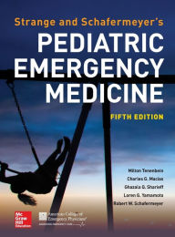 Free ebooks english Strange and Schafermeyer's Pediatric Emergency Medicine, Fifth Edition English version 9781259860751