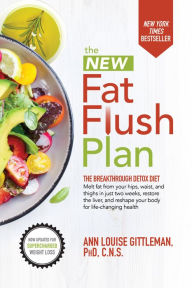 Title: The New Fat Flush Plan, Author: Ann Louise Gittleman