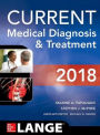 CURRENT Medical Diagnosis and Treatment 2018, 57th Edition / Edition 57