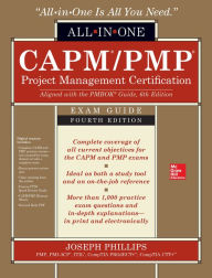 Title: CAPM/PMP Project Management Certification All-In-One Exam Guide, Fourth Edition, Author: Joseph Phillips