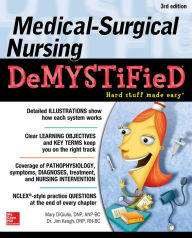 Title: Medical-Surgical Nursing Demystified, Third Edition, Author: Jim Keogh