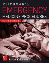 Title: Reichman's Emergency Medicine Procedures, 3rd Edition, Author: Eric F. Reichman