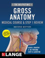 The Big Picture: Gross Anatomy, Medical Course & Step 1 Review, Second Edition