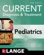 CURRENT Diagnosis and Treatment Pediatrics, Twenty-Fourth Edition