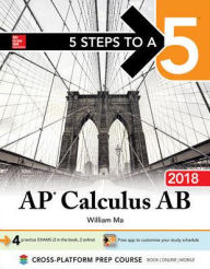 Title: 5 Steps to a 5: AP Calculus AB 2018, Author: William Ma
