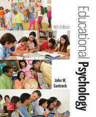 Title: Educational Psychology / Edition 6, Author: John W. Santrock