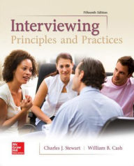 Title: Interviewing: Principles and Practices / Edition 15, Author: William B. Cash