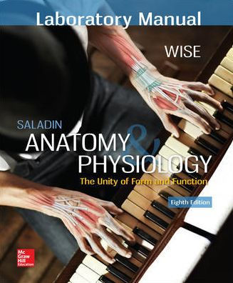 Laboratory Manual for Saladin's Anatomy & Physiology
