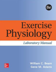 Title: Exercise Physiology Laboratory Manual / Edition 8, Author: William Beam