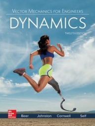 Title: Loose Leaf for Vector Mechanics for Engineers: Dynamics / Edition 12, Author: Brian Self