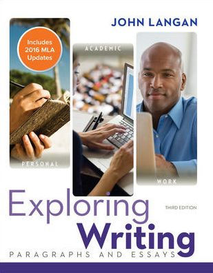 Exploring Writing: Paragraphs and Essays MLA 2016 Update / Edition 3
