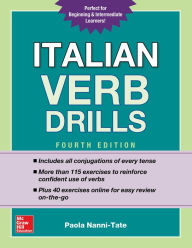 Title: Italian Verb Drills, Fourth Edition, Author: Paola Nanni-Tate