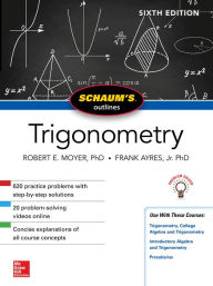 Title: Schaum's Outline of Trigonometry, Sixth Edition, Author: Robert E. Moyer