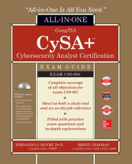 Title: CompTIA CSA+ Cybersecurity Analyst Certification All-in-One Exam Guide (Exam CS0-001), Author: Fernando Maymi