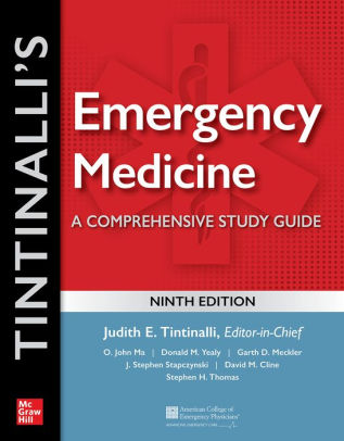 Tintinalli S Emergency Medicine A Prehensive Study Guide 9th Edition Edition 9 J Stephan Stapczynski O John Ma Judith E Tintinalli Donald Yealy 9781260019933 Hardcover Barnes Noble