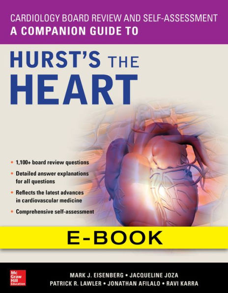 Cardiology Board Review and Self-Assessment: A Companion Guide to Hurst's the Heart