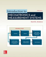 Title: Loose Leaf for Introduction to Mechatronics and Measurement Systems, Author: David G. Alciatore
