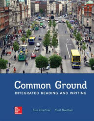Title: Loose Leaf for Common Ground: Integrated Reading and Writing / Edition 1, Author: Kent Hoeffner