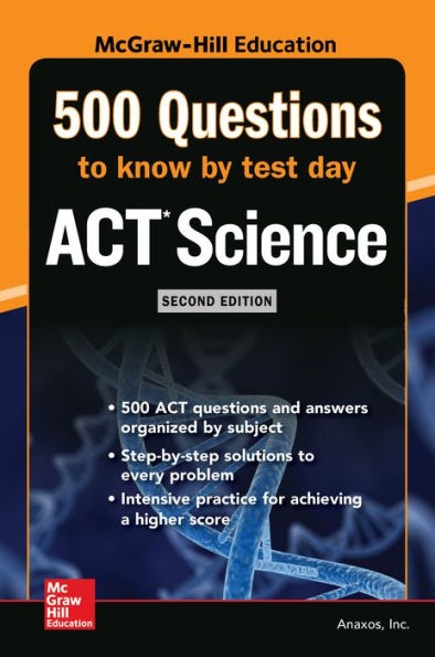 500 ACT Science Questions to Know by Test Day, Second Edition