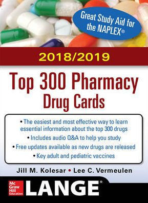 McGraw-Hill's 2018/2019 Top 300 Pharmacy Drug Cards / Edition 4