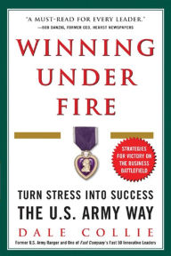 Title: Winning Under Fire, Author: Dale Collie