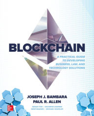 Ebooks pdf download deutsch Blockchain: A Practical Guide to Developing Business, Law, and Technology Solutions by Joseph J. Bambara, Paul R. Allen, Kedar Iyer, Rene Madsen, Solomon Lederer 9781260115871 FB2 RTF