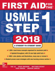 Title: First Aid for the USMLE Step 1 2018, 28th Edition, Author: Tao Le