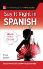 Say It Right in Spanish, Third Edition