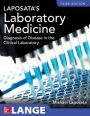 Laposata's Laboratory Medicine Diagnosis of Disease in Clinical Laboratory Third Edition / Edition 3