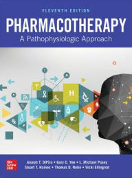 Download free e books Pharmacotherapy: A Pathophysiologic Approach, Eleventh Edition / Edition 11