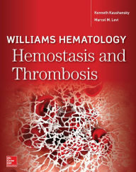 Title: Williams Hematology Hemostasis and Thrombosis, Author: Kenneth Kaushansky