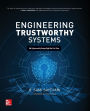 Engineering Trustworthy Systems: Get Cybersecurity Design Right the First Time